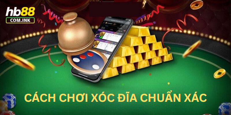 Hướng dẫn hội viên mới cách chơi xóc đĩa chuẩn xác