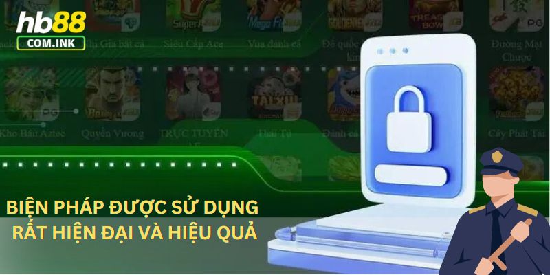 Chính sách bảo mật HB88 được đánh giá là rất hiện đại và hiệu quả