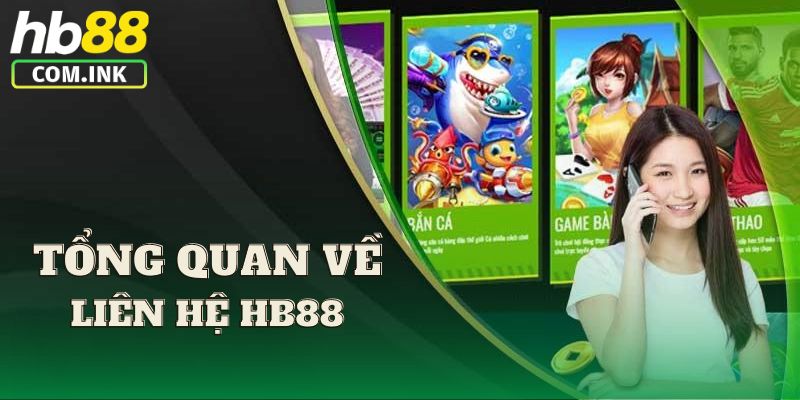 Nhận xét tổng quan về hình thức liên hệ HB88